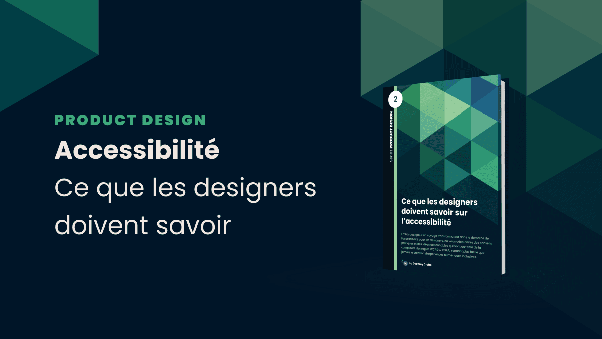 Accessibilité : Ce que les designers doivent savoir - Livre par Geoffrey Crofte